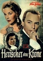 / Властелин без короны (Herrscher ohne Krone) 1957