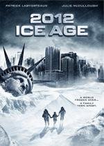 2012: Ледниковый период (2012: Ice Age) 2011