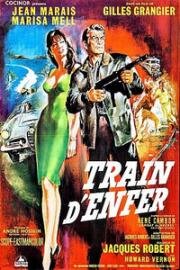 Адский поезд (Train d'enfer) 1965