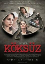 Без корней (Köksüz) 2013