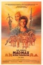 Безумный Макс 3: Под куполом грома (Mad Max Beyond Thunderdome) 1985