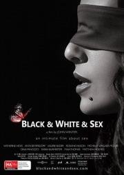 Черно-белый секс (Black & White & Sex) 2012
