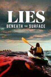 Что скрывает ложь (Deadly Suspicion (Lies Beneath the Surface)) 2022