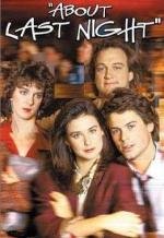 Что случилось прошлой ночью (About Last Night...) 1986