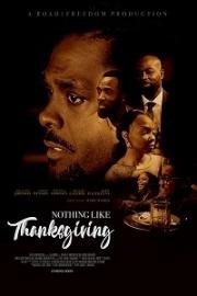 День Благодарения по-новому (Nothing Like Thanksgiving) 2018