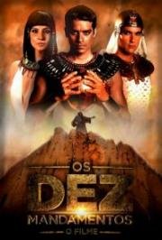 Десять заповедей (Os Dez Mandamentos) 2016