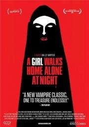 Девушка возвращается одна ночью домой (A Girl Walks Home Alone at Night) 2014