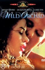 Дикая Орхидея (Wild Orchid) 1989