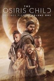 Дитя Осириса: научная фантастика, выпуск 1 (Science Fiction Volume One: The Osiris Child) 2016