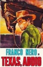 Джанго, прощай! (Texas, addio!) 1966