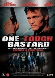 Этакий крутой ублюдок (One Tough Bastard) 1996