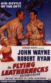 Горящий полет (Летающие морпехи) (Flying Leathernecks) 1951