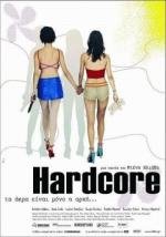 Хардкор (Hardcore) 2004