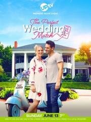 Идеальное совпадение (The Perfect Wedding Match) 2021