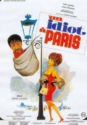 Идиот в Париже (Un idiot a Paris) 1967