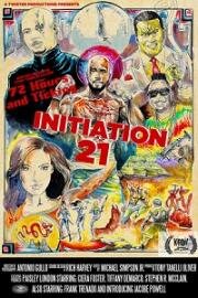Инициация 21 (On the Run(Initiation 21)) 2019
