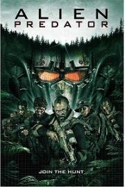 Инопланетный хищник (Alien Predator) 2018