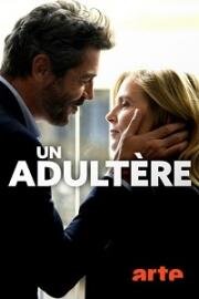 Измена (Un adultère) 2018