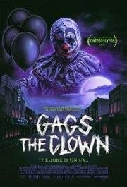 Клоун Хохотун (Gags The Clown) 2018