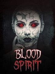 Кровавый дух (Blood Spirit) 2018