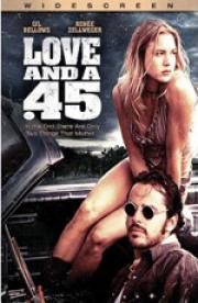 Любовь и 45 калибр (Love and a .45) 1994