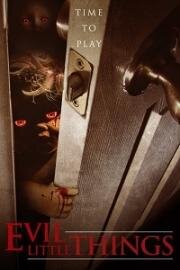 Маленькие злобные штучки (Evil Little Things) 2019