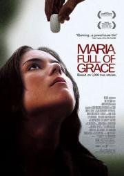 Благословенная Мария (Maria Full of Grace) 2004