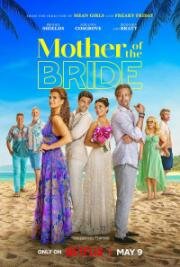 Мать невесты (Mother of the Bride) 2024