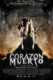 Мертвое сердце (Dead Heart (Corazon Muerto)) 2015