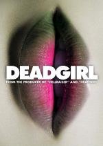 Мертвячка (Deadgirl) 2008