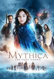 Мифика: Стальная корона (Mythica: The Iron Crown) 2016