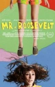 Мистер Рузвельт (Mr. Roosevelt) 2017