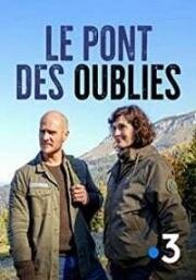 Мост забытых влюбленных (Le pont des oubliés) 2019