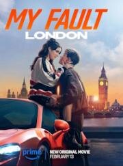 Моя вина: Лондон (My Fault: London) 2025