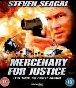 Наемник (Mercenary for Justice) 2006