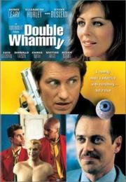 Наперекосяк (Double Whammy) 2001
