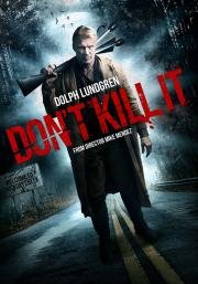 Не убивай его (Don't Kill It) 2016