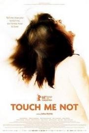 Недотрога (Touch Me Not) 2018