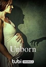 Нерождённая (Unborn) 2022