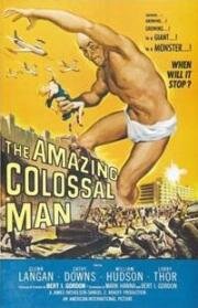 Невероятно огромный человек (The Amazing Colossal Man) (1957)
