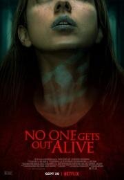 Никто не уйдёт живым (No One Gets Out Alive) 2021