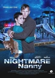 Няня-кошмар (The Nightmare Nanny) 2013