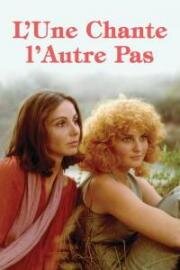 Одна поёт, другая нет (L'une chante, l'autre pas (One Sings the Other Doest)) 1976