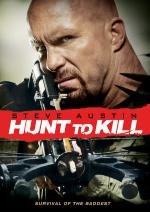 Поймать, чтобы убить (Охота ради убийства) (Hunt to Kill) 2010