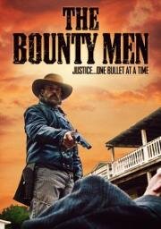 Охотники за головами (The Bounty Men) 2022
