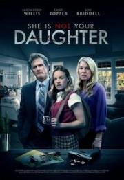 Она не твоя дочь (2024)