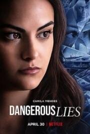 Опасная ложь (Dangerous Lies) 2020