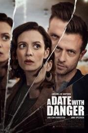 Опасные связи (A Date with Danger) 2021
