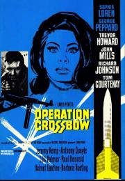 Операция «Арбалет» (Operation Crossbow) 1965