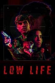 Отребье (Low Life) 2022